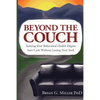 Beyond the Couch: Turning Your Behavioral Health Degree into Cash Without Losing Your Soul - Paperback