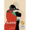 Alone: The Journeys of Three Young Refugees - Hardcover