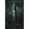 The Call of the Sylvana: The Sylvan Chronicles, Book 2 - Paperback