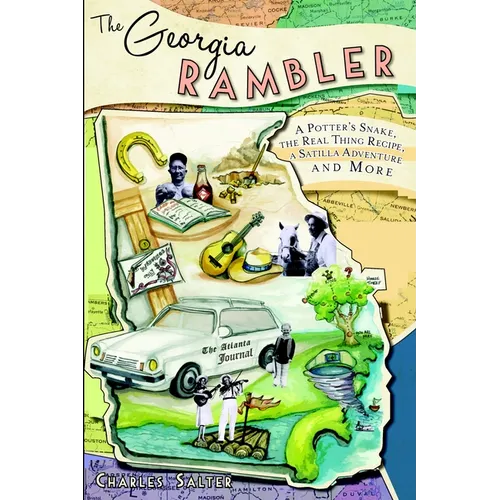 The Georgia Rambler: A Potter's Snake, the Real Thing Recipe, a Satilla Adventure and More - Paperback