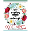 Good Vibes And Mindfulness Coloring Book for Adults: Motivate your life with Positive Words (Inspirational Quotes) - Paperback