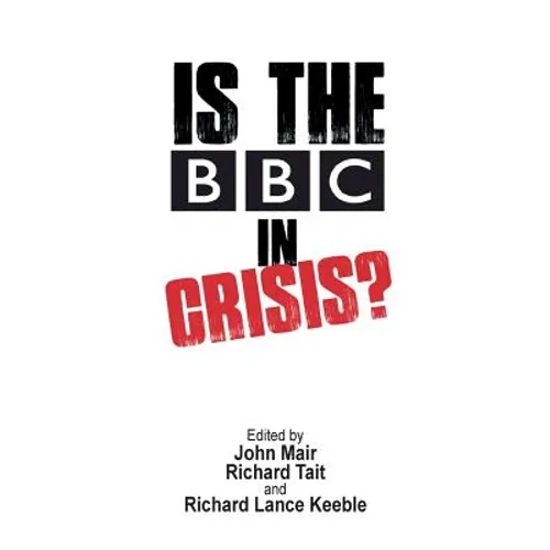 Is the BBC in Crisis? - Paperback