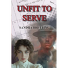 Unfit to Serve - Paperback
