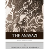 Native American Tribes: The History and Culture of the Anasazi (Ancient Pueblo) - Paperback