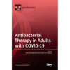 Antibacterial Therapy in Adults with COVID-19 - Hardcover