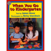 When You Go to Kindergarten - Paperback
