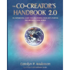 The Co-Creator's Handbook 2.0: An Experiential Guide for Discovering Your Life's Purpose and Birthing a New World - Paperback