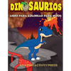 DINOSAURIOS Libro para colorear para niños: El regalo perfecto para niños, edades 2-4 y edades 4-8 - Paperback