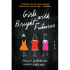 Girls with Bright Futures - Paperback