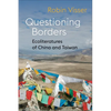 Questioning Borders: Ecoliteratures of China and Taiwan - Paperback