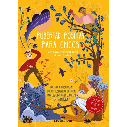 Pubertad Positiva Para Chicos: Hacia La Adolescencia: Guía de Positividad Corporal Para Los Cambios En El Cuerpo Y En Las Emociones Volume 2 - Hardcover