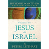 The Gospel of Matthew Through New Eyes Volume Two: Jesus as Israel - Paperback