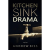 Kitchen Sink Drama: A Play - Paperback