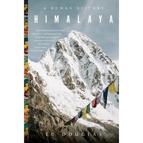Himalaya: A Human History - Paperback