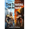 The Towers of Power: The Antichrists / Scrolls 1-8 - Paperback