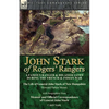 John Stark of Rogers' Rangers: a Famous Ranger and His Associates During the French & Indian War: The Life of General John Stark of New Hampshire by H - Paperback