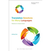 Translation Solutions for Many Languages: Histories of a Flawed Dream - Paperback