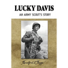 Lucky Davis: An Army Scout's Story - Paperback