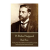 H. Rider Haggard - Red Eve: "Truly time should be measured by events, and not by the lapse of hours." - Paperback