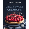 How to Cook That: Crazy Sweet Creations (Dessert Recipe Book, Baking Cookbook) - Hardcover