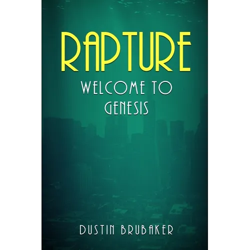 Rapture: Welcome To Genesis - Paperback