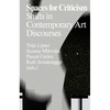 Spaces for Criticism: Shifts in Contemporary Art Discourses - Paperback