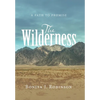 The Wilderness: A Path to Promise - Hardcover