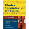 Mazas Jacques Fereol Etudes Speciales, Op. 36, Book 1 Violin solo by Ivan Galamain International - Paperback