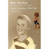 Billy the Kid (from Houston-Not Texas): A Child's Life from 1950 to 1960 - Paperback