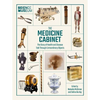 Science Museum: The Medicine Cabinet: The Story of Health and Disease Told Through Objects - Hardcover