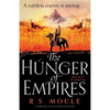 The Hunger of Empires: A thrilling epic fantasy of battle and adventure - Paperback