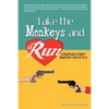 Take the Monkeys and Run: A Barbara Marr Murder Mystery - Paperback