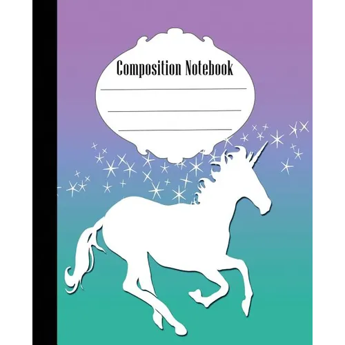 Composition Notebook: Unicorn Composition Notebook Wide Ruled 7.5 x 9.25 in, 100 pages book for kids, teens, school, students and teacher gifts - Paperback