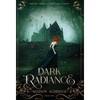 Dark Radiance - Hardcover