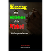 Silencing the Wickedness of the Wicked with Dangerous Decree - Paperback