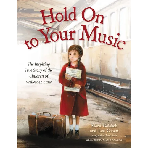 Hold on to Your Music: The Inspiring True Story of the Children of Willesden Lane - Paperback