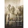 Chelmno and the Holocaust: A History of Hitler's First Death Camp - Paperback