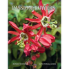 Passionflowers: A Pictorial Guide - Paperback