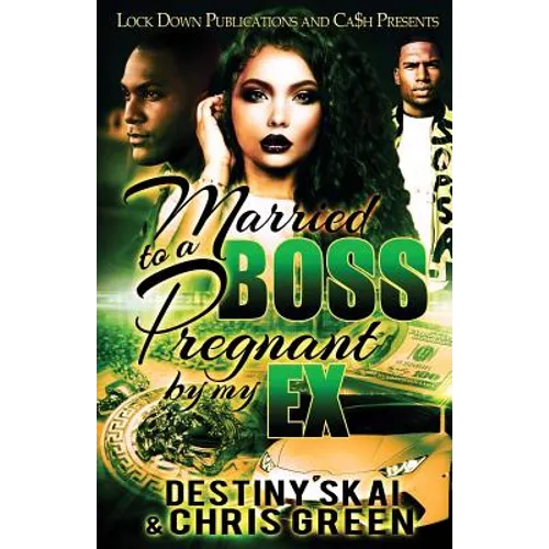 Married to a Boss, Pregnant by my Ex - Paperback