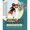 Beatrice Bly's Rules for Spies 1: The Missing Hamster - Hardcover