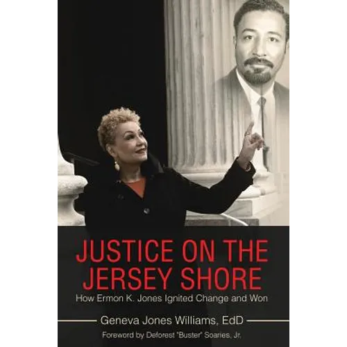 Justice on the Jersey Shore: How Ermon K. Jones Ignited Change and Won - Paperback