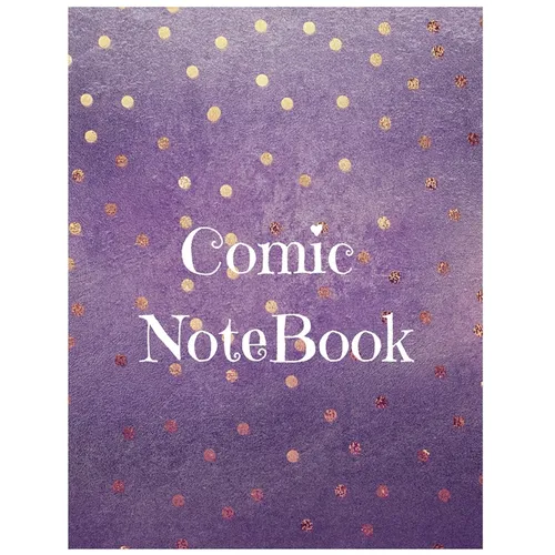 Comic Notebook: Develop Your Kids Creativity Create Your Own Story Comics Book Strips And Graphic Novel With This Beautiful Sketch Not - Paperback