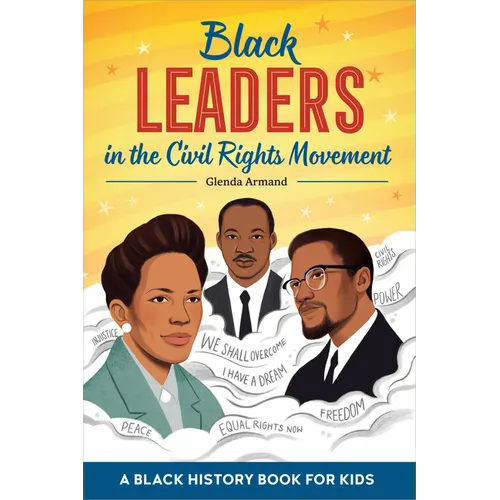 Black Leaders in the Civil Rights Movement: A Black History Book for Kids - Paperback