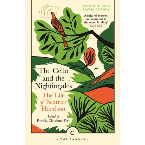 The Cello and the Nightingales: The Life of Beatrice Harrison - Paperback