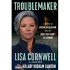 Troublemaker: A Memoir of Sexism, Retaliation, and the Fight They Didn't See Coming - Hardcover