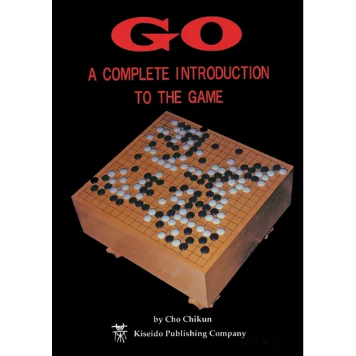 Go: A Complete Introduction to the Game - Paperback