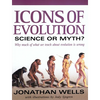Icons of Evolution: Science or Myth?: Why Much of What We Teach about Evolution is Wrong - Paperback