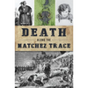 Death Along the Natchez Trace - Paperback