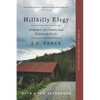 Hillbilly Elegy: A Memoir of a Family and Culture in Crisis - Paperback