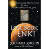 The Lost Book of Enki: Memoirs and Prophecies of an Extraterrestrial God - Hardcover